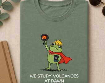 Volcanologist Shirt, We Study Volcanoes At Dawn Frog Tee, Volcanology Gift