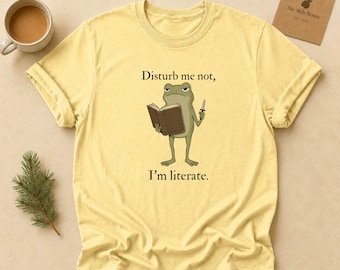Funny Frog Book Lover T-Shirt, Disturb Me Not I'm Literate Tee, Reading Gift