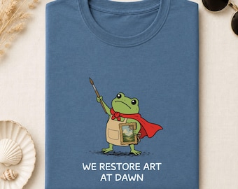 Art Conservator Shirt, We Restore Art At Dawn Funny Frog Tee, Museum Worker Gift
