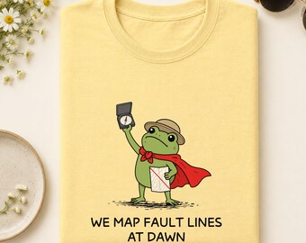 Fault Line Shirt, We Map Fault Lines At Dawn Frog Tee, Seismologist Gift