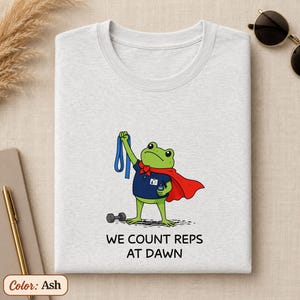 Physical Therapy Shirt, We Count Reps At Dawn Frog Tee, PT Assistant Gift, Rehab Exercise Humor, Physical Therapist