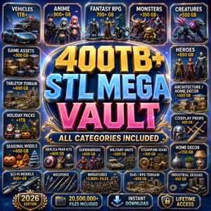 Può includere: Una collezione digitale intitolata 400TB+ STL MEGA VAULT, contenente oltre 20.500.000 file per la stampa 3D. L'immagine mostra varie categorie tra cui veicoli, anime, RPG fantasy, mostri, eroi, oggetti di scena per cosplay e decorazioni.