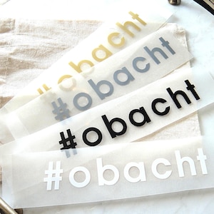 obacht Bügelbild bayerisch | Iron On Dialekt Spruch | Aufbügler für Trachten Shirt & Volksfest DIY | Textilgestaltung