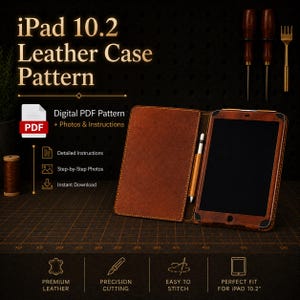 May include: A brown leather iPad 10.2 case, open to display the tablet and a stylus. The image includes text that reads "iPad 10.2 Leather Case Pattern" and "Digital PDF Pattern + Photos & Instructions". Additional tools are visible.
