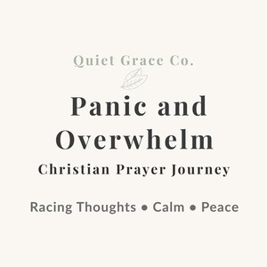 May include: A square graphic with a cream background featuring the text Quiet Grace Co. above a line drawing of two leaves. Below this, the text reads Panic and Overwhelm, Christian Prayer Journey, and Racing Thoughts • Calm • Peace in dark gray.