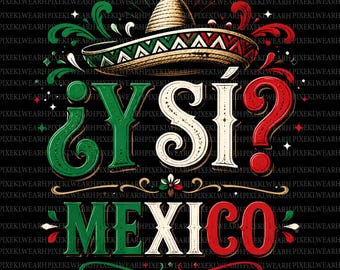 Mexico ¿Y Si Sí? PNG, Mexican Soccer Fan PNG, Viva México Flag Graphic, Mexican Football Fan Sublimation, Mexican Flag Bow Png