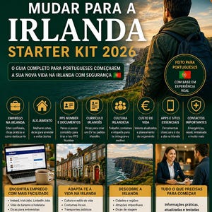 Op de afbeelding: Een Portugese gids voor een verhuizing naar Ierland, getiteld "Starter Kit 2026". De afbeelding toont een persoon die uitkijkt over een schilderachtig landschap, met pictogrammen en tekst over banen, accommodatie en de Ierse cultuur. De gids is bedoeld voor Portugees sprekenden.