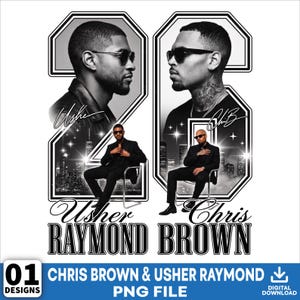 May include: A black and white graphic design featuring portraits of Usher and Chris Brown. The number 26 is stylized with city skylines and stars. Text includes Usher, Chris Brown, Usher Raymond, and Chris Brown, with signatures for Usher and Chi B.