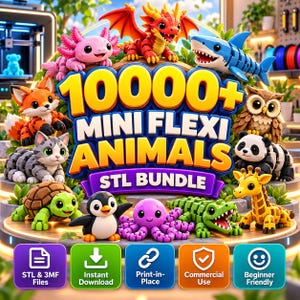 May include: A digital collection of 10000+ mini flexi animals in an STL bundle, featuring 3D-printed style figures including a red dragon, blue shark, orange fox, gray cat, brown owl, panda, turtle, penguin, purple octopus, crocodile, and giraffe.
