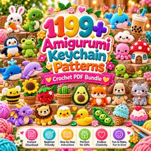 May include: A collection of various crocheted amigurumi keychains including animals, plants, and food items. The central text reads 1199+ Amigurumi Keychain Patterns Crochet PDF Bundle, with icons below indicating features like instant download and step-by-step instructions.
