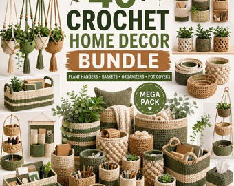 May include: A collection of crochet home decor items including hanging plant holders, storage baskets, wall organizers, and pot covers in shades of green, beige, and tan. The text reads 40+ CROCHET HOME DECOR BUNDLE, MEGA PACK, PLANT HANGERS, BASKETS, ORGANIZERS, POT COVERS.