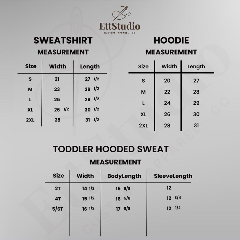 May include: A black and white size chart for EttStudio custom apparel featuring measurement tables for sweatshirts, hoodies, and toddler hooded sweatshirts in inches. The text includes size, width, length, body length, and sleeve length columns.
