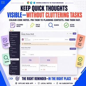 May include: A digital interface for a sticky notes wall application featuring the text KEEP QUICK THOUGHTS VISIBLE&mdash;WITHOUT CLUTTERING TASKS. The layout includes icons for coloured notes, pin to plans, search, and active status, with a central dashboard displaying task lists and note cards.