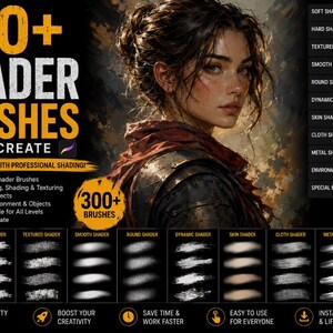 May include: A digital collection of 300+ shader brushes for Procreate, featuring a central portrait of a person in armor. The image displays various brush stroke samples labeled as soft, hard, textured, smooth, round, dynamic, skin, cloth, metal, and environment shaders, along with text detailing the brush count and software compatibility.