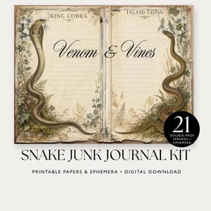 Può includere: Un kit di junk journal digitale con due pagine aperte dalla texture di carta vintage, illustrate con un cobra reale e un taipan dell'interno tra vitigni botanici. Il testo recita Venom & Vines, Snake Junk Journal Kit e 21 double-page spreads.