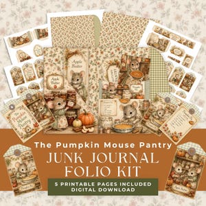 Op de afbeelding: Een digitale junk journal folio kit genaamd The Pumpkin Mouse Pantry met vijf printbare pagina's met illustraties van muizen in een keuken, pompoenen, potten en recepten. De set bevat labels, zakjes en papier met bloemmotieven.