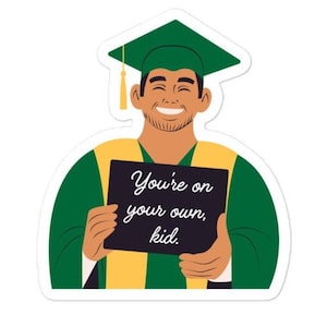 You’re on Your Own Kid sticker, Swiftie merch, The Eras Tour sticker, sticker gift for Swiftie, graduation gift sticker, Midnights decal