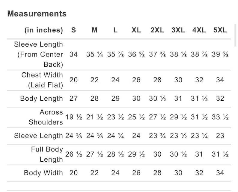 May include: A black and white sizing chart titled Measurements (in inches) listing dimensions for sizes S through 5XL. Categories include sleeve length from center back, chest width, body length, across shoulders, sleeve length, and body width.