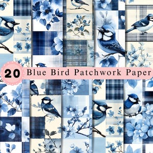 May include: A collection of 20 Blue Bird Patchwork Paper sheets featuring various blue and white patterns, including illustrations of blue birds perched on branches, floral motifs, and plaid designs in shades of navy, sky blue, and cream.