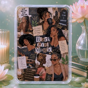 May include: A clear phone case featuring a collage of Black women with various hairstyles, including braids and afros. The design includes text such as Black Girl Magic, The Plan Is Working, and motivational phrases, alongside illustrations of coffee cups, books, and cityscapes.