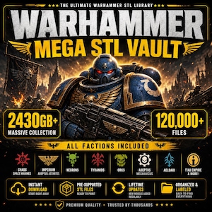 Könnte beinhalten: Eine digitale Sammlung mit dem Titel WARHAMMER MEGA STL VAULT, die einen blau gepanzerten Space Marine mit rot leuchtenden Augen zeigt. Die Grafik zeigt 2430GB+ Daten, 120.000+ Dateien und listet Fraktionen wie Chaos, Imperium, Necrons, Tyranids, Orks und T'au.