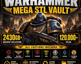 Warhammer STL Mega Bundle2400GB+ | 3D Printable Miniatures | Space Marines, Chaos, Tyranids, Necrons, Orks, Vehicles & Terrain