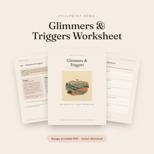 May include: A printable worksheet titled "Glimmers & Triggers Worksheet" with a landscape illustration on the cover. The worksheet includes sections for "Glimmers" and "Triggers." The text "8-page printable PDF - instant download" is at the bottom.