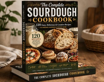 Das große Sauerteig-Kochbuch: 120 einfache, leckere und kreative Rezepte für selbstgemachtes Sauerteigbrot – Backen für jeden Tag