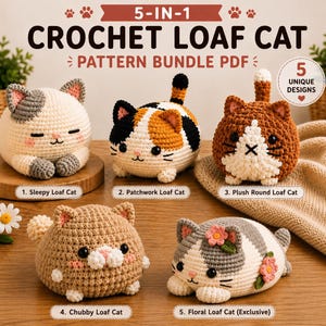 May include: A 5-in-1 crochet loaf cat pattern bundle PDF featuring five unique designs of stuffed cats. The image displays five distinct crocheted cat figures with various colors, patterns, and facial expressions, including sleepy, patchwork, plush, chubby, and floral styles.