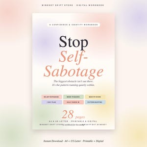 May include: A digital workbook titled "Stop Self-Sabotage" with a soft pastel background. The cover features the title in large, bold text, with supporting text below. The workbook includes 28 pages and is available in A4 and US Letter sizes, printable and digital.