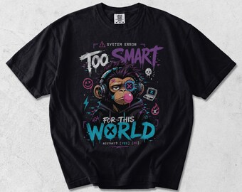 Garment Dyed Monkey Graphic T-Shirt: "Too Smart For This World" DTG Print