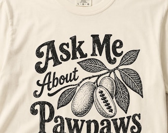 Ask Me About Pawpaws Linocut Shirt | Native Fruit, Foraging Shirt, Garden Lover Gift, Foodie Shirt, Farmers Market Tee