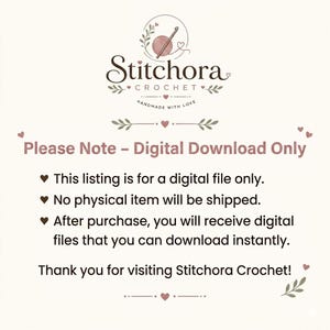 Peut inclure: Un avis graphique num&eacute;rique de Stitchora Crochet avec un logo repr&eacute;sentant une pelote de laine et un crochet. Le texte indique : Please Note - Digital Download Only. This listing is for a digital file only. No physical item will be shipped.