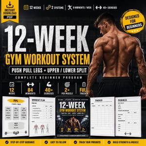 May include: A fitness program advertisement with a muscular man. The title reads "12-Week Gym Workout System" with "Push Pull Legs + Upper/Lower Split." Includes workout details, a tracker, and a progress chart. Designed for beginners.