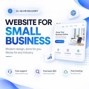May include: A digital graphic advertisement for website design services featuring the text "WEBSITE FOR SMALL BUSINESS" and "Modern design, done for you. Works for any industry." It includes icons for support, SEO, and hosting on a white background.