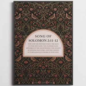 May include: A rectangular wall art print featuring a dark, intricate floral and bird pattern in shades of black, green, and muted red. A central arched cream-colored panel displays the text: SONG OF SOLOMON 2:11-12, FOR NOW THE WINTER IS PAST.