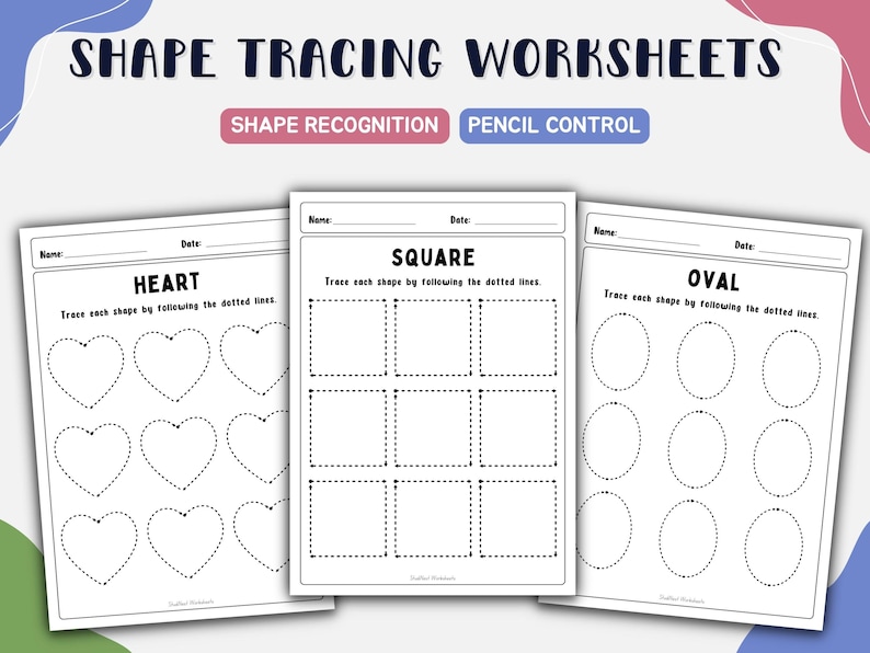 May include: Three white educational worksheets titled SHAPE TRACING WORKSHEETS with sections for Name and Date. The pages feature dotted outlines of hearts, squares, and ovals for tracing, with instructions to trace each shape by following the dotted lines.
