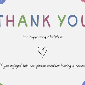 May include: A white thank you card featuring the text THANK YOU in multicolored letters, the phrase For Supporting StudiNest, a black hand-drawn heart icon, and the text If you enjoyed this set, please consider leaving a review.
