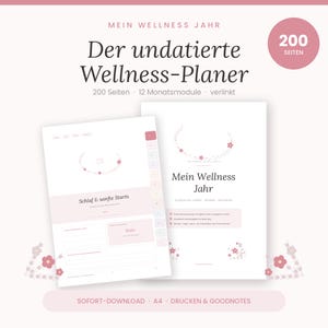 Könnte beinhalten: Ein digitaler Wellness-Planer mit dem Titel Mein Wellness Jahr mit 200 Seiten und 12 Monatsmodulen. Der Planer hat einen weißen Hintergrund mit rosa Blumenakzenten, eine Reiter-Navigation und Text wie Schlaf & sanfte Starts.