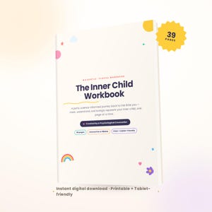 Könnte beinhalten: Ein weißes Arbeitsbuch mit dem Titel The Inner Child Workbook mit bunten grafischen Elementen wie einem Regenbogen, Sternen und einer Blume. Ein gelbes Sternsymbol oben rechts zeigt 39 Seiten an. Das Cover enthält Text über eine wissenschaftlich fundierte Reise sowie Schaltflächen für interaktive, ausfüllbare und druckfreundliche Optionen.