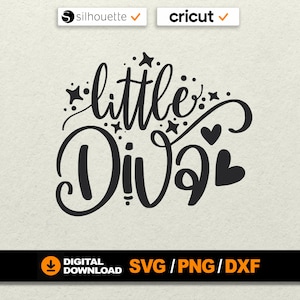 May include: Black "Little Diva" design with stars and hearts, suitable for digital download. Includes SVG, PNG, and DXF file formats. Compatible with Silhouette and Cricut cutting machines.