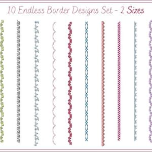 May include: A digital collection titled 10 Endless Border Designs Set - 2 Sizes, featuring ten distinct vertical embroidery patterns in various colors including green, blue, red, and purple, arranged in a row within a decorative frame.