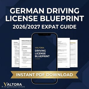 May include: A digital guide titled "GERMAN DRIVING LICENSE BLUEPRINT 2026/2027 EXPAT GUIDE" is displayed on a smartphone screen. The image also shows documents and the text "INSTANT PDF DOWNLOAD". The Valtora logo is at the bottom.