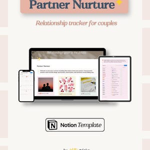 Puede incluir: Una plantilla digital de seguimiento de relaciones para Notion titulada Partner Nurture, mostrada en una computadora portátil, tableta y teléfono inteligente. La interfaz incluye secciones para perfiles de pareja, recuerdos y planificación.
