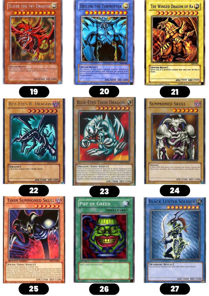 Pode incluir: Uma cole&ccedil;&atilde;o de nove cartas colecion&aacute;veis Yu-Gi-Oh! dispostas em uma grade, apresentando v&aacute;rios monstros e cartas m&aacute;gicas, incluindo Slifer the Sky Dragon, Obelisk the Tormentor, The Winged Dragon of Ra, Red-Eyes B. Dragon, Blue-Eyes Toon Dragon, Summoned Skull, Toon Summoned Skull, Pot of Greed e Black Luster Soldier, cada uma numerada de 19 a 27.