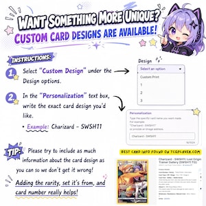 Puede incluir: Imagen que promociona dise&ntilde;os de cartas personalizados. Las instrucciones detallan la selecci&oacute;n de "Custom Design" y la provisi&oacute;n de detalles de la carta en el cuadro de personalizaci&oacute;n. Incluye un ejemplo de "Charizard - SWSH11" y un consejo para incluir rareza, set y n&uacute;mero de carta.