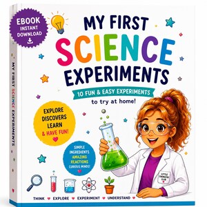 Op de afbeelding: Een boek getiteld My First Science Experiments met een stripfiguur in een laboratoriumjas die een bekerglas met groene vloeistof vasthoudt. De kaft bevat tekst over 10 experimenten, een gloeilampicoon en kleine illustraties van een vergrootglas, reageerbuis en plant.
