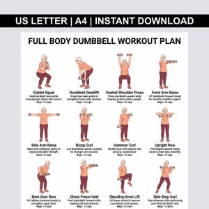 May include: A full-body dumbbell workout plan, featuring illustrations of various exercises. The plan includes exercises like goblet squats, dumbbell deadlifts, and bicep curls, with rep counts for each. The text at the top reads "US LETTER | A4 | INSTANT DOWNLOAD".