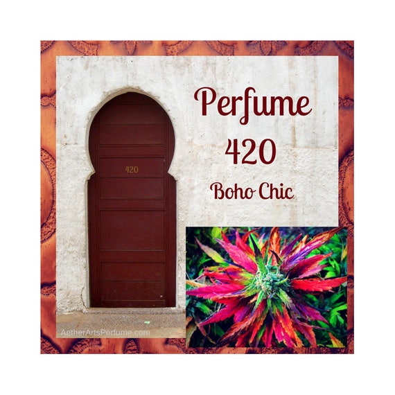 Perfume 420:Boho Chic, Pot & leather come together to create a seriouly sexy scent. A Vintage Cannabis perfume with Jasmie Magnolia Saffron