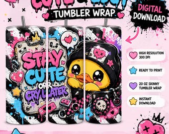 Emo Duck Tumbler Wrap PNG, Stay Cry Later Sublimation Design (Digital Download)